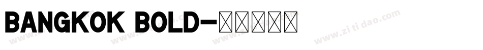 Bangkok Bold字体转换